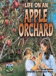 Stock image for Life on an Apple Orchard for sale by Better World Books