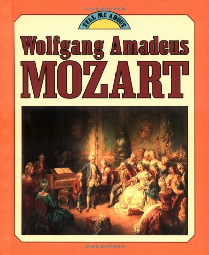 Stock image for Wolfgang Amadeus Mozart for sale by Better World Books: West