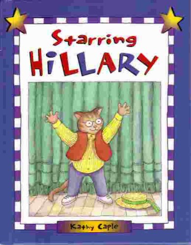 Starring Hillary (9781575052618) by Caple, Kathy
