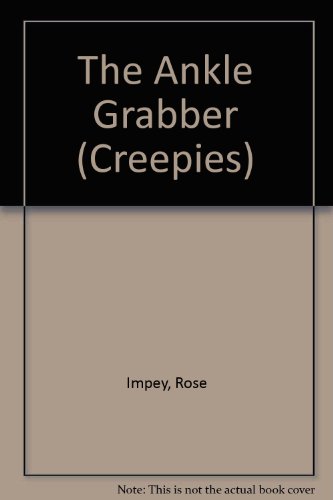 Stock image for The Ankle Grabber (Creepies) for sale by Bookmans