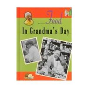 Food in Grandma's Day