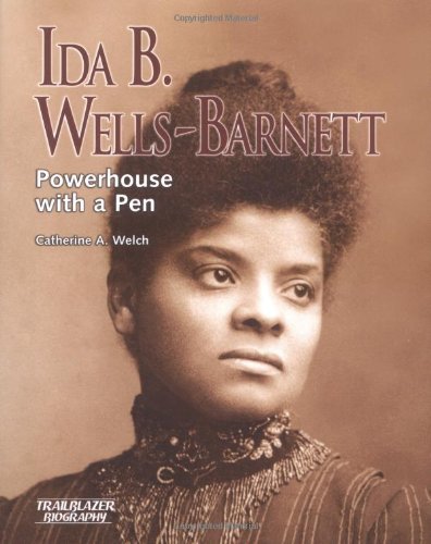 Stock image for Ida B. Wells-Barnett : Powerhouse with a Pen for sale by Better World Books