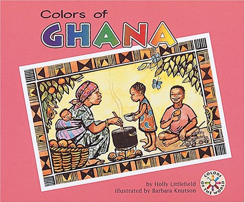 Beispielbild fr Colors of Ghana (Colors of the World) zum Verkauf von More Than Words