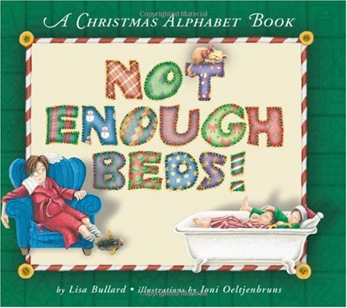 Beispielbild fr Not Enough Beds! : A Christmas Alphabet Book zum Verkauf von Better World Books