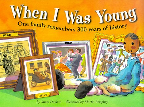When I Was Young (Carolrhoda Picture Books) (9781575053592) by Dunbar, James