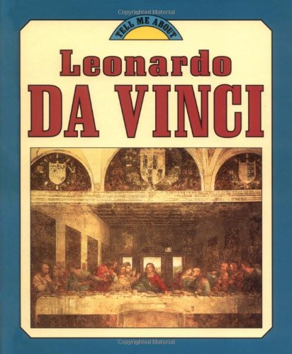 9781575053677: Leonardo Da Vinci (Tell Me About)