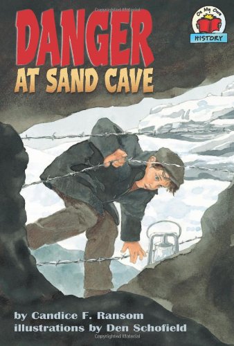 9781575053790: Danger at Sand Cave (On My Own History)