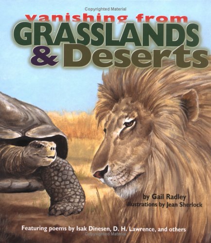 Grasslands and Deserts (Vanishing from) (9781575054063) by Radley, Gail; Sherlock, Jean