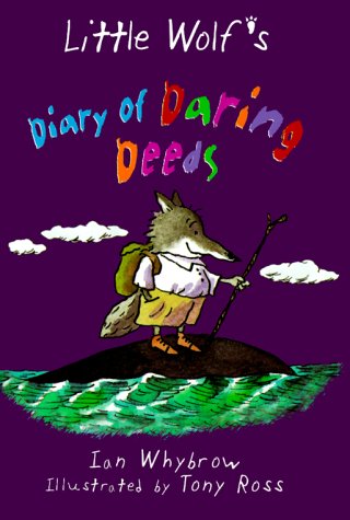 Imagen de archivo de Little Wolf's Diary of Daring Deeds a la venta por Better World Books