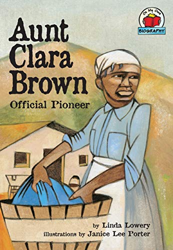 Beispielbild fr Aunt Clara Brown : Official Pioneer zum Verkauf von Better World Books