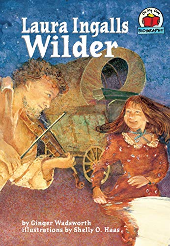 Beispielbild fr Laura Ingalls Wilder (On My Own Biographies (Paperback)) zum Verkauf von Wonder Book