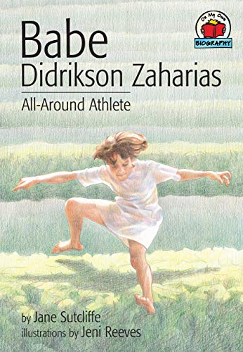 Stock image for Babe Didrikson Zaharias: All-Around Athlete (On My Own Biographies) for sale by SecondSale