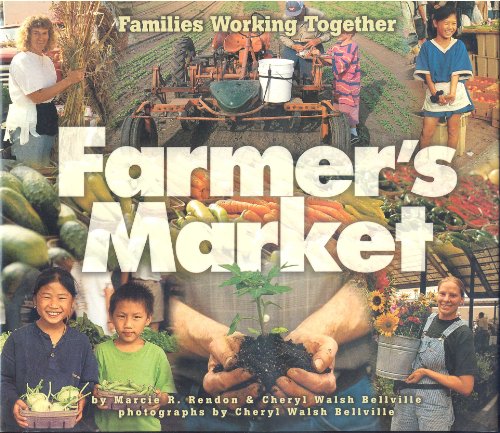 Stock image for Farmer's Market: Families Working Together (Carolrhoda Photo Book) for sale by BooksRun