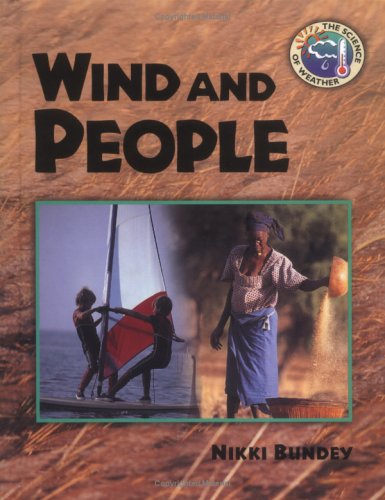 Beispielbild fr Wind and People (Science of Weather) zum Verkauf von Irish Booksellers