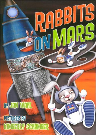 Rabbits on Mars (9781575055114) by Wahl, Jan