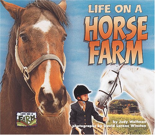 Beispielbild fr Life on a Horse Farm (Life on a Farm) zum Verkauf von Wonder Book