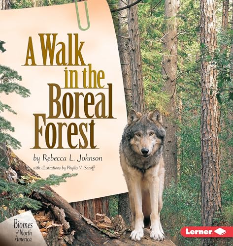 9781575055282: A Walk in the Boreal Forest (Biomes of North America)