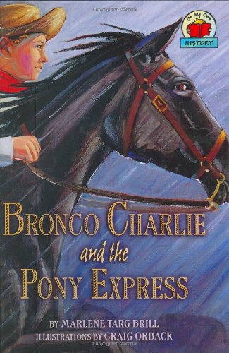 Imagen de archivo de Bronco Charlie and the Pony Express (On My Own History) a la venta por SecondSale