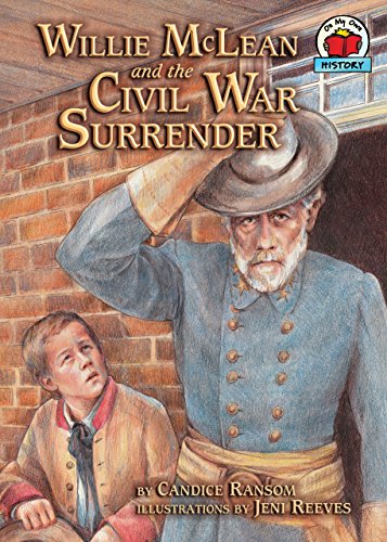 Stock image for Willie McLean and the Civil War Surrender (On My Own History) for sale by BookHolders