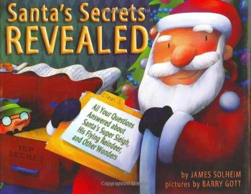 9781575056005: Santa's Secrets Revealed: All Your Questions Answered About Santa's Super Sleigh, His Flying Reindeer, and Other Wonders