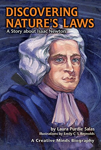 Imagen de archivo de Discovering Nature's Laws: A Story about Isaac Newton (Creative Minds Biographies) a la venta por BooksRun