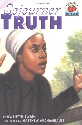 Imagen de archivo de Sojourner Truth (On My Own Biography) a la venta por Wonder Book