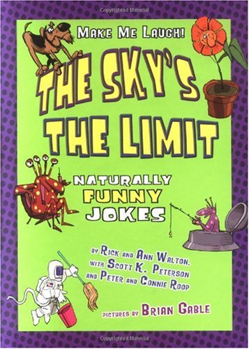 Beispielbild fr The Sky's the Limit: Naturally Funny Jokes (Make Me Laugh) zum Verkauf von BooksRun