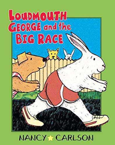 9781575057248: Loudmouth George and the Big Race (Revised Edition) (Nancy Carlson's Neighborhood)