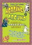 Imagen de archivo de Horsing Around: Jokes to Make Ewe Smile (Make Me Laugh) a la venta por HPB-Diamond