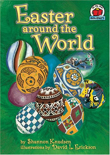 Stock image for Easter Around the World (On My Own, Holidays) for sale by Books of the Smoky Mountains