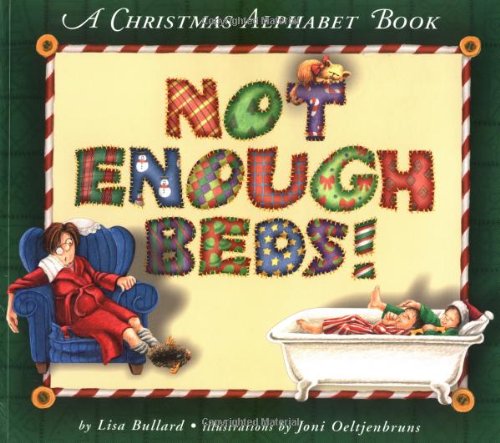 Stock image for Not Enough Beds! : A Christmas Alphabet Book for sale by Better World Books