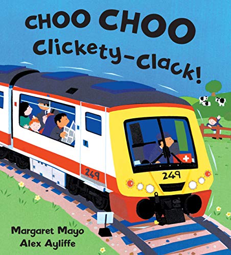 Beispielbild fr Choo Choo Clickety-Clack! zum Verkauf von Better World Books