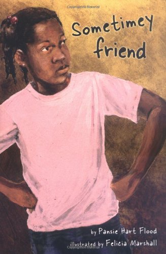 Beispielbild fr Sometimey Friend (Exceptional Fiction Titles for Intermediate Grades) zum Verkauf von Goodwill of Colorado
