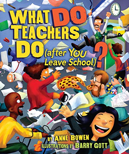 Imagen de archivo de What Do Teachers Do (After You Leave School)? a la venta por ThriftBooks-Atlanta