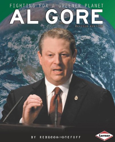 Al Gore: Fighting for a Greener Planet (Gateway Biographies) (9781575059488) by Stefoff, Rebecca