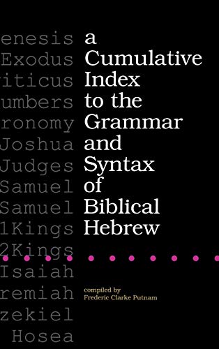 9781575060019: A Cumulative Index to the Grammar and Syntax of Biblical Hebrew
