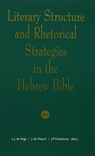 Beispielbild fr Literary Structure and Rhetorical Strategies in the Hebrew Bible zum Verkauf von St Philip's Books, P.B.F.A., B.A.