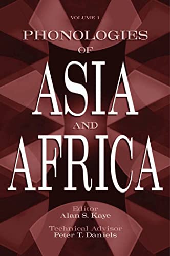 Phonologies of Asia and Africa (Including the Caucasus). 2 volumes - Kaye, Alan S. (ed.), Peter T. Daniels