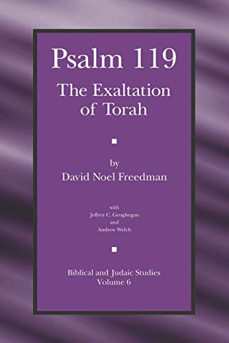 Beispielbild fr Psalm 119: The Exaltation of Torah (Biblical and Judaic Studies from the University of California, San Diego) zum Verkauf von Atticus Books