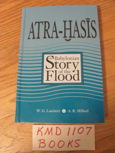 Atra-Hasis: The Babylonian Story of the Flood (English, Akkadian and Sumerian Edition) (9781575060392) by W. G. Lambert