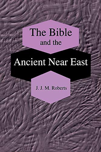 Beispielbild fr The Bible and the Ancient Near East: Collected Essays zum Verkauf von Windows Booksellers