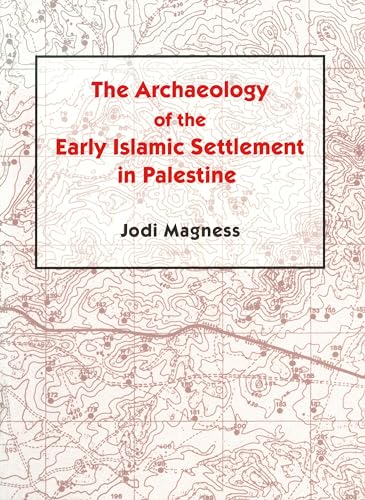 Stock image for Archaeology of the Early Islamic Settlement in Palestine. (Includes CD-Rom) for sale by Powell's Bookstores Chicago, ABAA