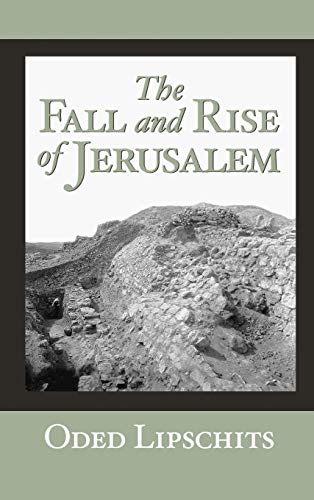 Beispielbild fr The Fall and Rise of Jerusalem: Judah under Babylonian Rule zum Verkauf von Defunct Books