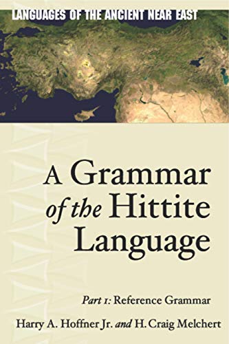 9781575061191: A Grammar of the Hittite Language: Part 1: Reference Grammar (Languages of the Ancient Near East)