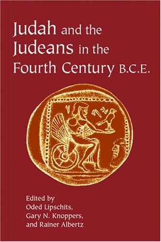 Beispielbild fr Judah and the Judeans in the Fourth Century B. C. E zum Verkauf von Better World Books: West