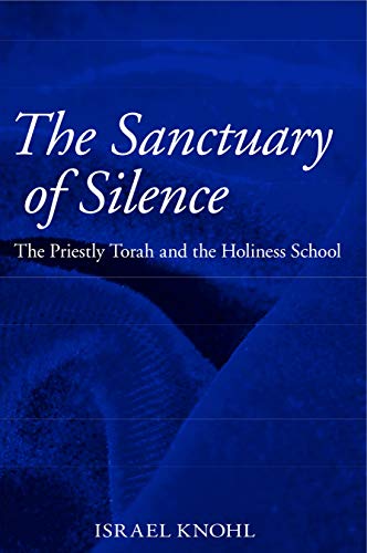 Beispielbild fr The Sanctuary of Silence The Priestly Torah and the Holiness School The Priestly Toraj and the Holiness School zum Verkauf von PBShop.store UK