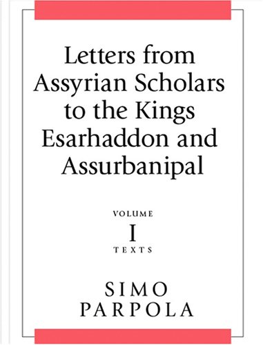 9781575061399: Letters from Assyrian Scholars to the Kings Esarhaddon and Ashurbanipal