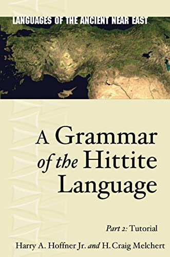 Stock image for A Grammar of the Hittite Language - Part 2: Tutorial for sale by PBShop.store UK