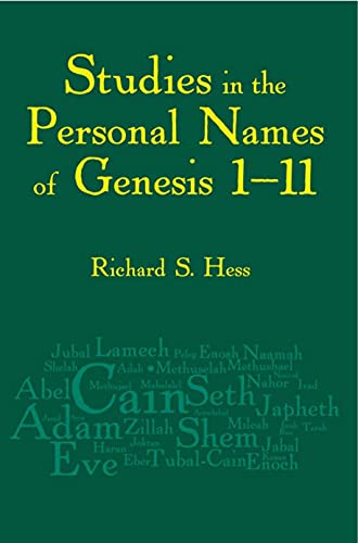 Studies in the Personal Names of Genesis 1â€“11 (9781575061603) by Hess, Richard S.