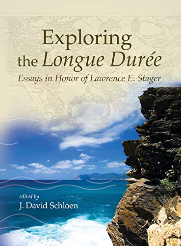 9781575061610: Exploring the Longue Dure: Essays in Honor of Lawrence E. Stager